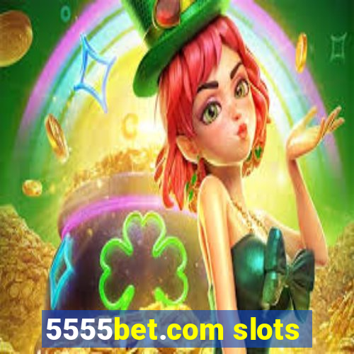 5555bet.com slots